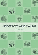 Load image into Gallery viewer, Almost Off Grid Hedgerow Wine Making Journal - Almost Off Grid