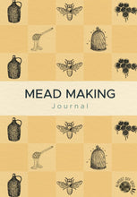 Load image into Gallery viewer, Almost Off Grid Mead Making Journal - Almost Off Grid