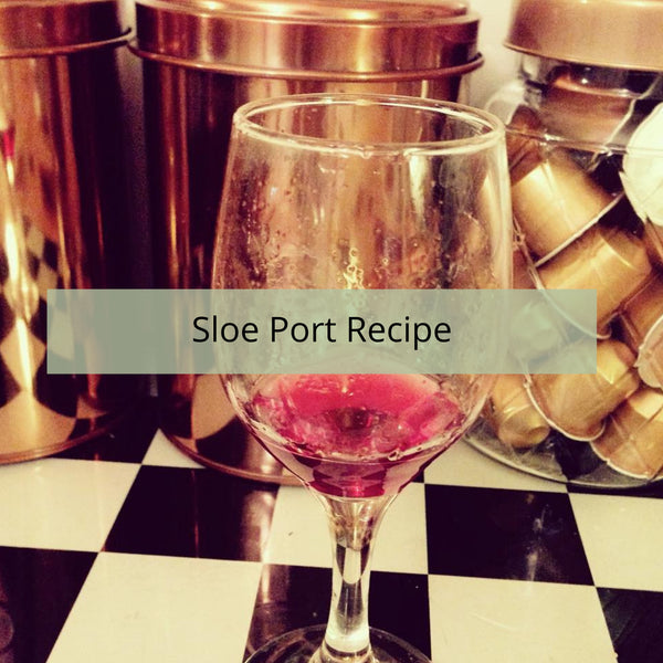 Sloe Port Recipe using left over berries from Sloe Gin