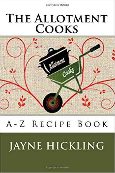 The Allotment Cooks A-Z Recipe Book. I'm famous for my Banana Rum Jam Recipe!