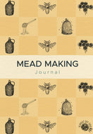 Almost Off Grid Mead Making Journal - Almost Off Grid